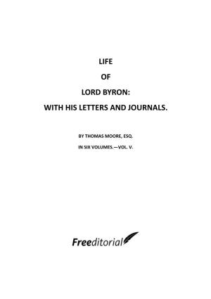 Life of Lord Byron: with His Letters and Journals
