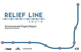 Relief Line South Environmental Project Report, Executive Summary