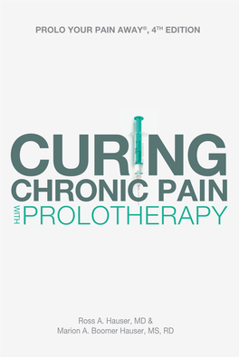 Prolo Your Pain Away: Curing Chronic Pain with Prolotherapy