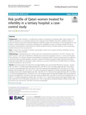 Risk Profile of Qatari Women Treated for Infertility in a Tertiary Hospital: a Case- Control Study Sarah Musa1 and Sherif Osman2,3*