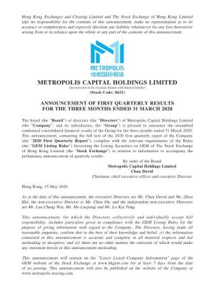 METROPOLIS CAPITAL HOLDINGS LIMITED (Incorporated in the Cayman Islands with Limited Liability) (Stock Code: 8621)
