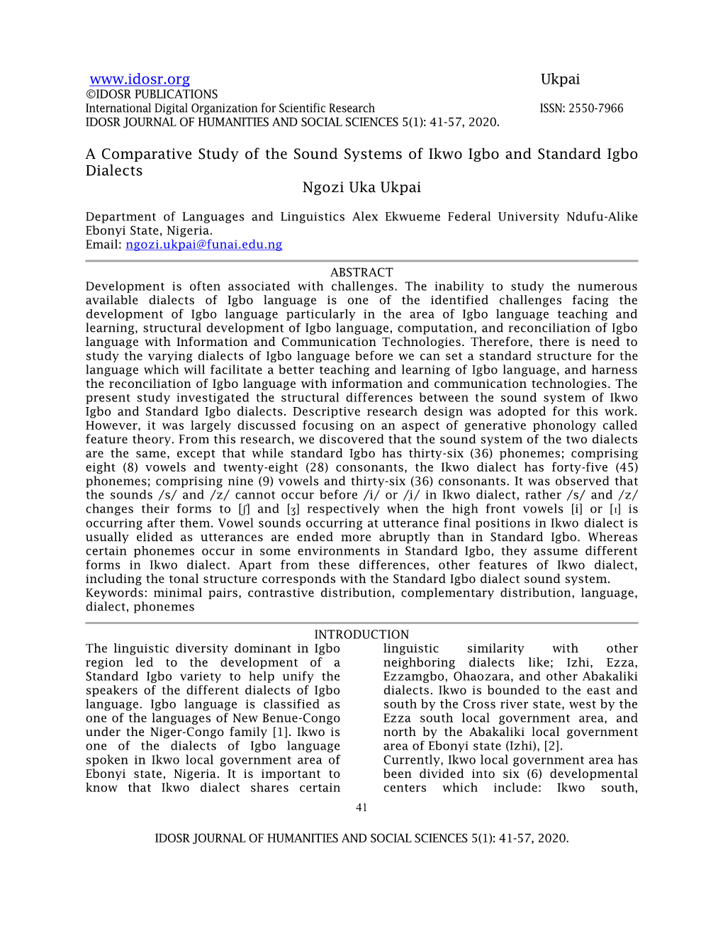 A Comparative Study of the Sound Systems of Ikwo Igbo and Standard Igbo Dialects Ngozi Uka Ukpai