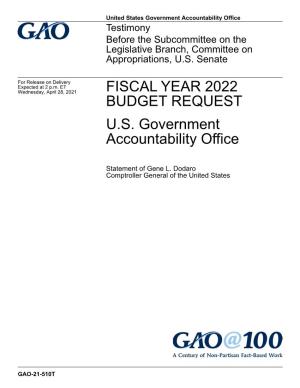 Gao-21-510T, Fiscal Year 2022 Budget Request