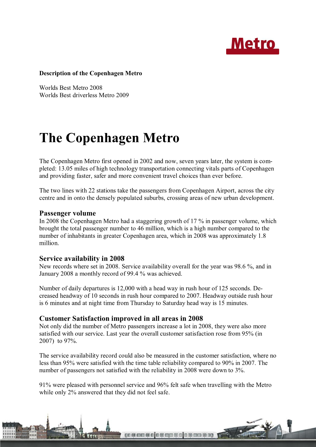 The Copenhagen Metro