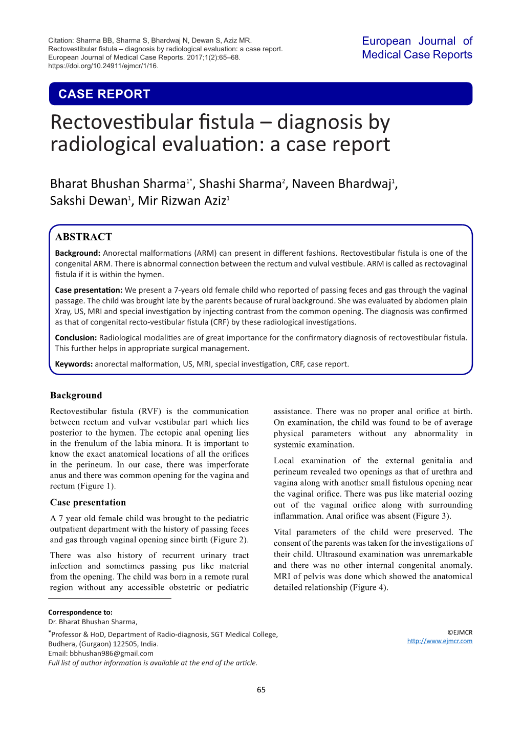 Rectovestibular Fistula – Diagnosis by Radiological Evaluation: a Case Report