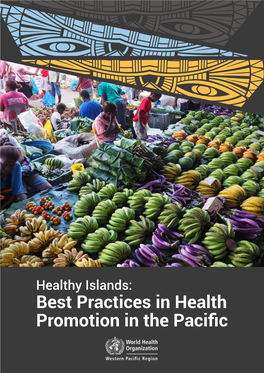 Healthy Islands: Best Practices in Health Promotion in the Pacific