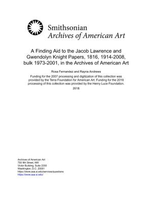 A Finding Aid to the Jacob Lawrence and Gwendolyn Knight Papers, 1816, 1914-2008, Bulk 1973-2001, in the Archives of American Art