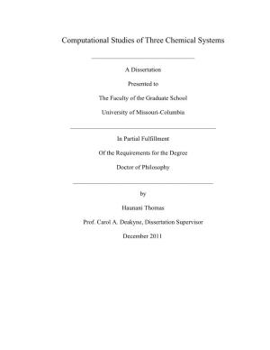 Computational Studies of Three Chemical Systems