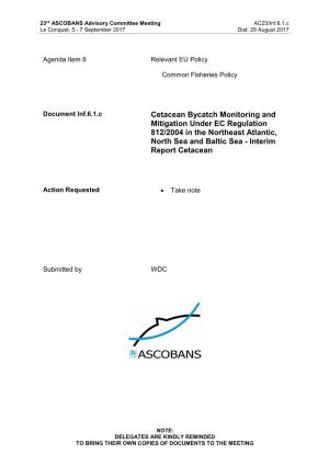 Cetacean Bycatch Monitoring and Mitigation Under EC Regulation 812/2004 in the Northeast Atlantic, North Sea and Baltic Sea - Interim Report Cetacean