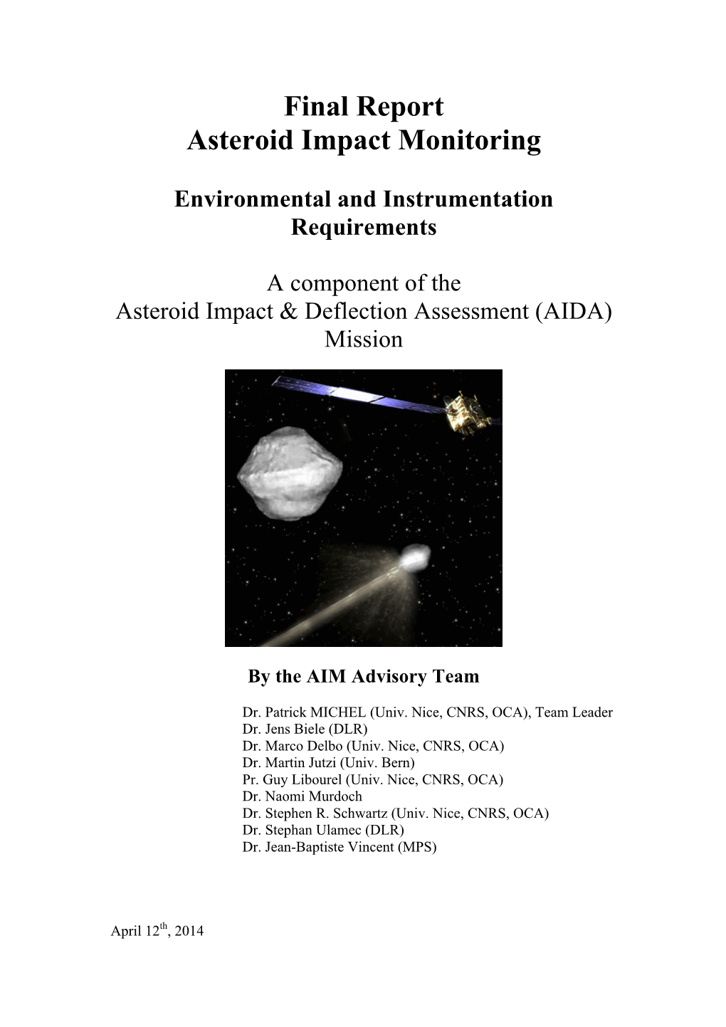 Final Report Asteroid Impact Monitoring