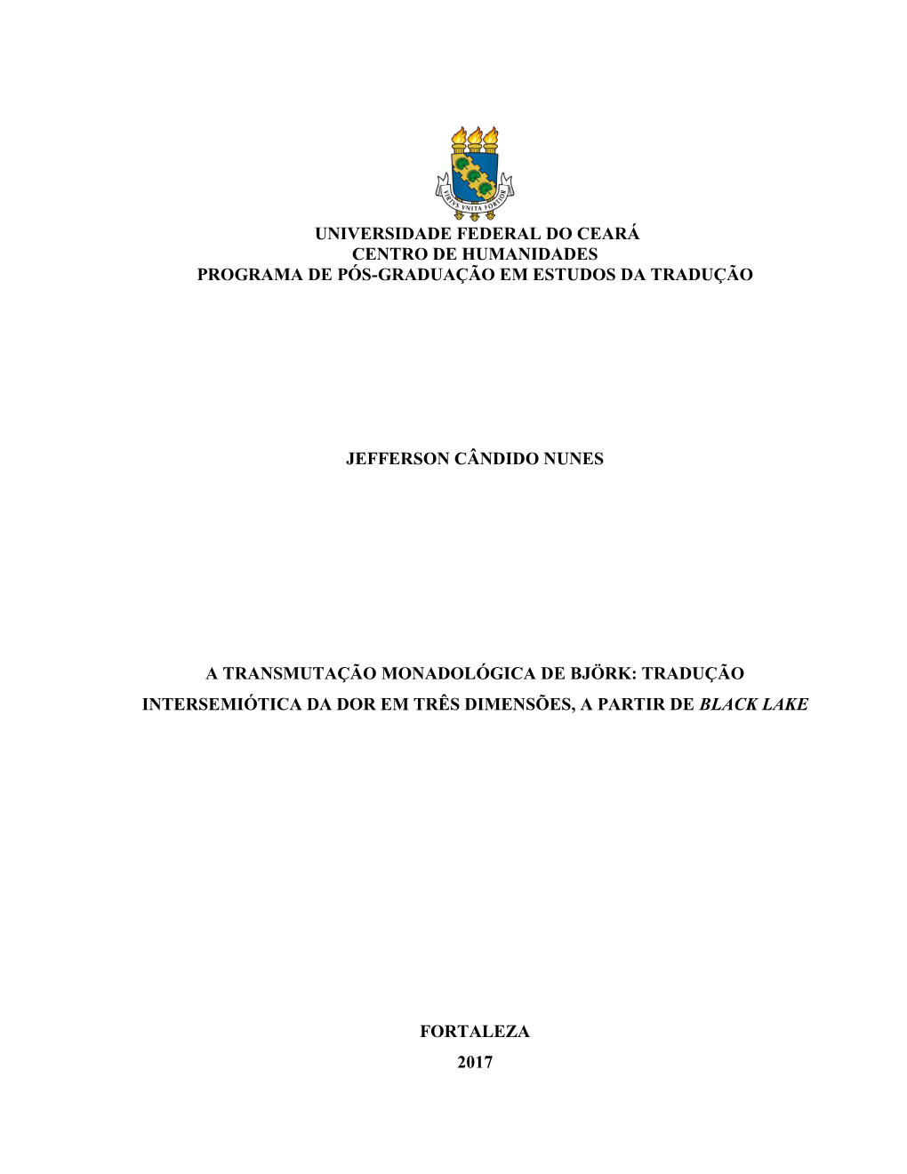 Universidade Federal Do Ceará Centro De Humanidades Programa De Pós-Graduação Em Estudos Da Tradução