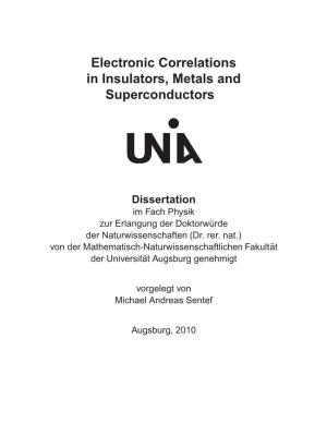 Electronic Correlations in Insulators, Metals and Superconductors