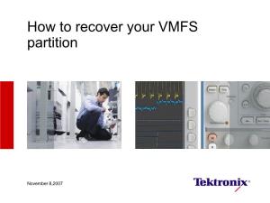 How to Recover Your VMFS Partition