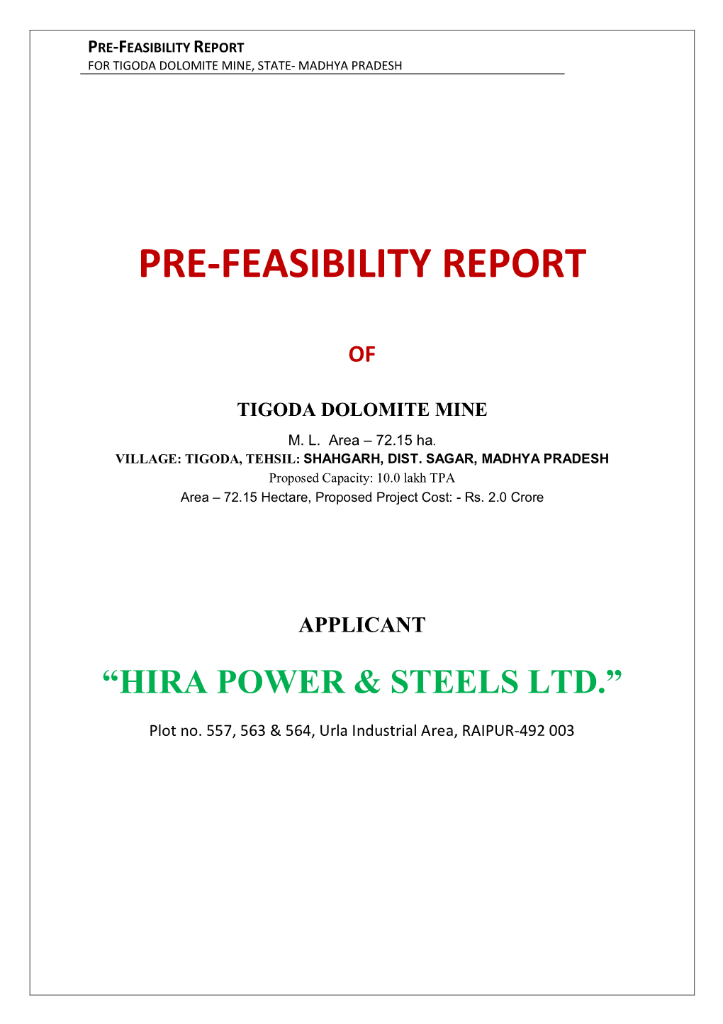 Pre-Feasibility Report for Tigoda Dolomite Mine, State- Madhya Pradesh