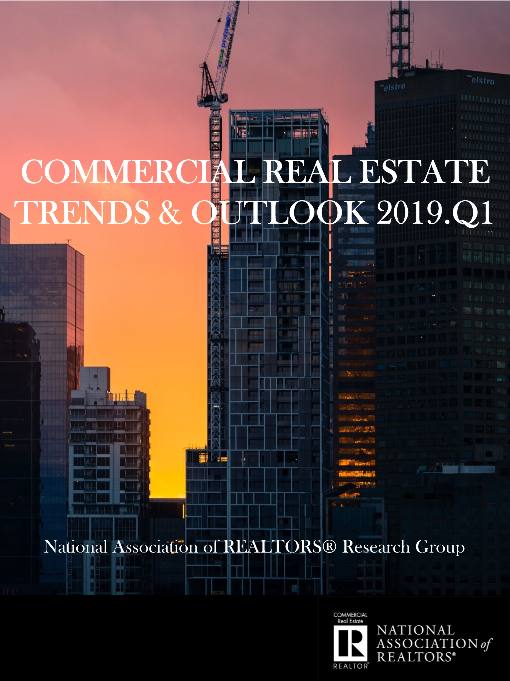 Commercial Real Estate Trends & Outlook 2019.Q1