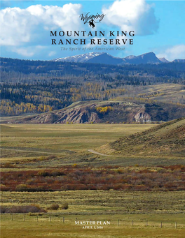 MOUNTAIN KING RANCH RESERVE the Spirit of the American West