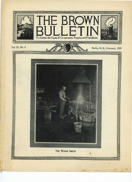 THE BROWN BULLETIN to Further the Cause of Co-Operation, Progress and Friendliness