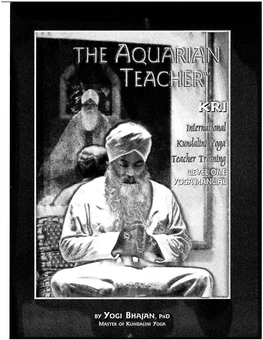 The Aquarian Teacher: KRI International Kundalini Yoga Teacher Training Level I by Yogi Bhajan, Ph.D