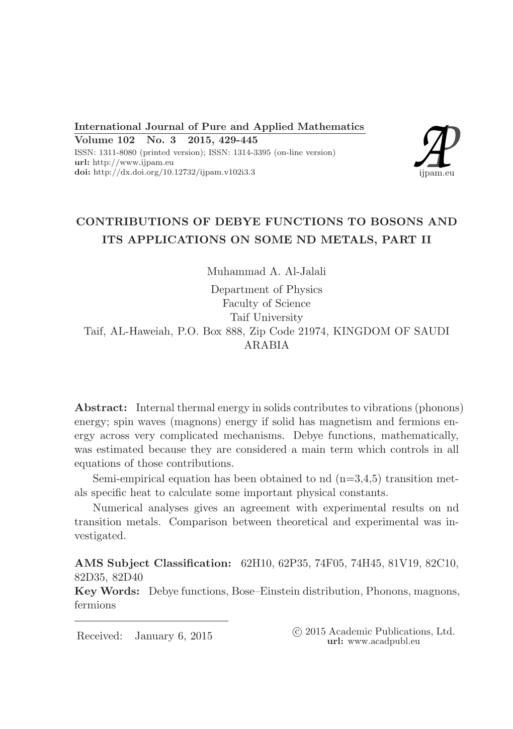 Contributions of Debye Functions to Bosons and Its Applications on Some Nd Metals, Part Ii