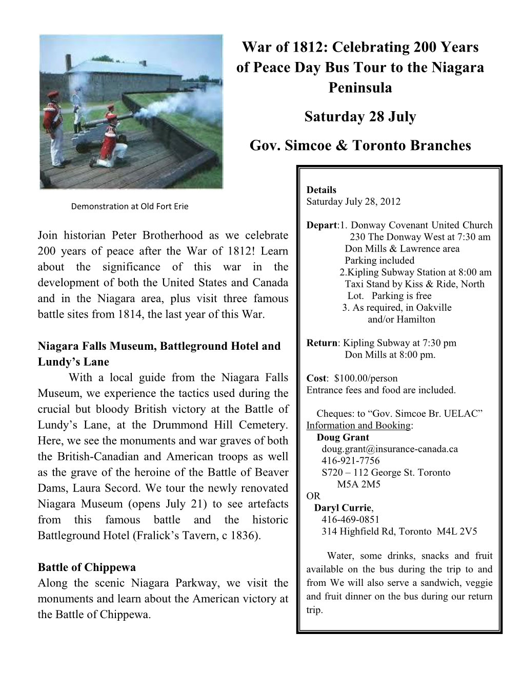 War of 1812: Celebrating 200 Years of Peace Day Bus Tour to the Niagara Peninsula Saturday 28 July Gov