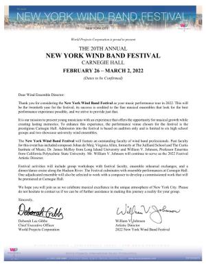 NEW YORK WIND BAND FESTIVAL CARNEGIE HALL FEBRUARY 26 – MARCH 2, 2022 (Dates to Be Confirmed)