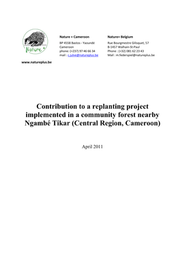 Contribution to a Replanting Project Implemented in a Community Forest Nearby Ngambé Tikar (Central Region, Cameroon)