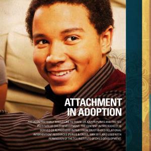 Attachment in Adoption Focus on the Family Would Like to Thank Dr