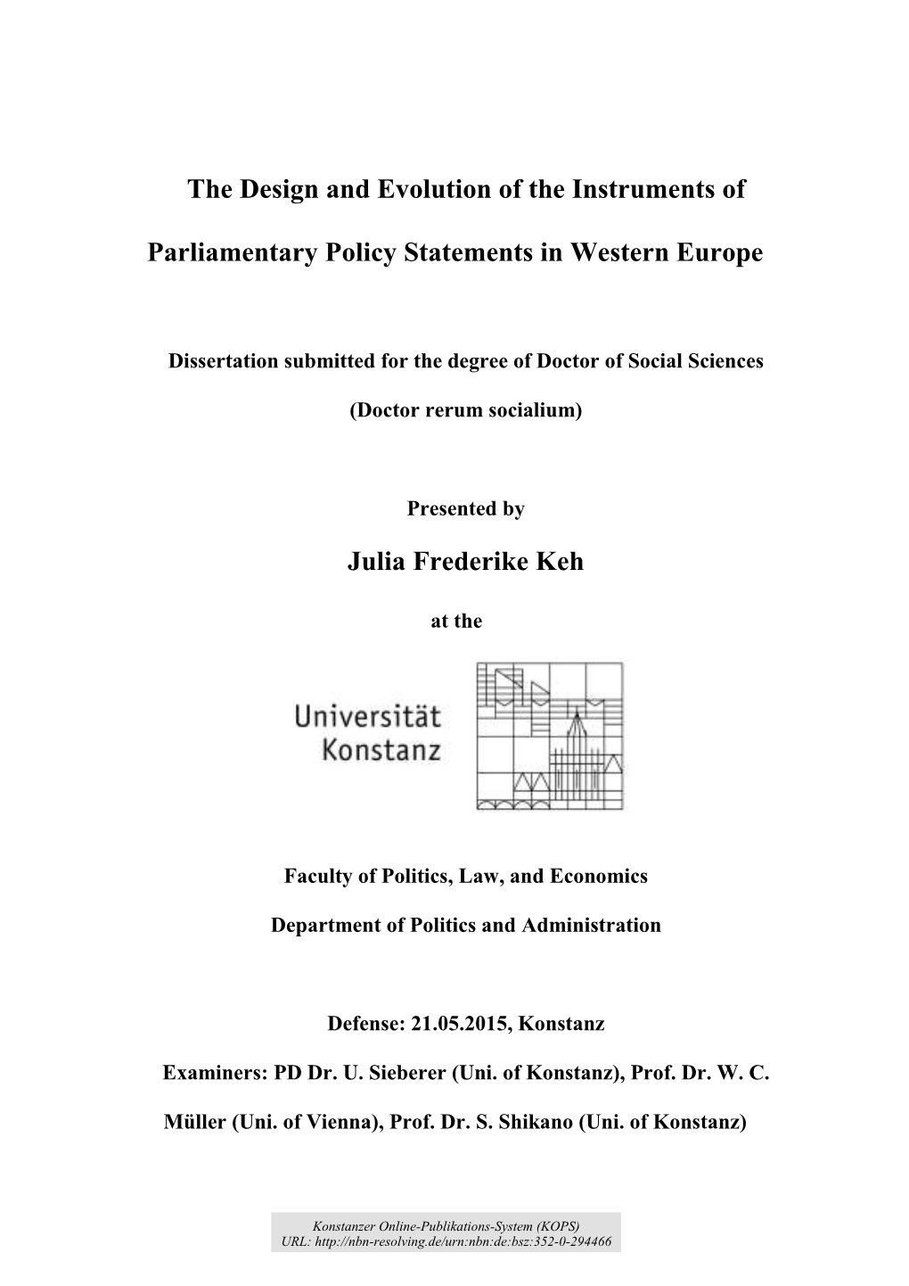 The Design and Evolution of the Instruments of Parliamentary Policy