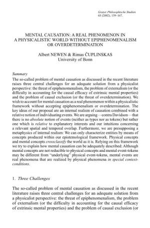 Mental Causation: a Real Phenomenon in a Physicalistic World Without Epiphenomenalism Or Overdetermination