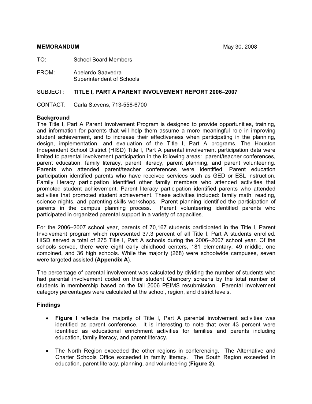 MEMORANDUM May 30, 2008 TO: School Board