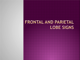 Medial Frontal Syndrome