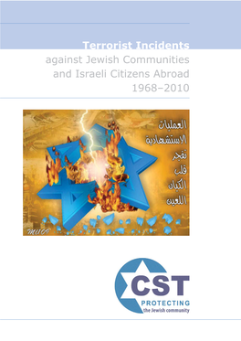 Terrorist Incidents Against Jewish Communities and Israeli Citizens Abroad 1968–2010 Contents