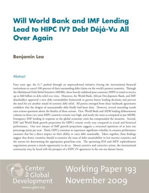 Will World Bank and IMF Lending Lead to HIPC IV? Debt Déjà-Vu All Over Again