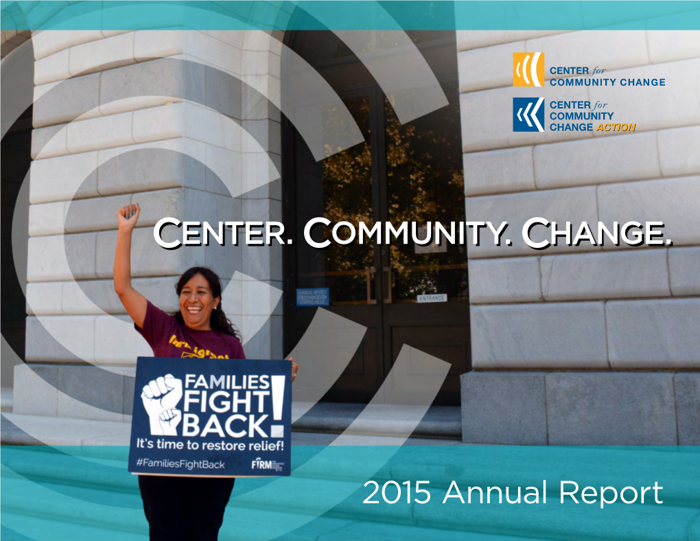 CENTER. COMMUNITY. CHANGE. 2015 Annual Report