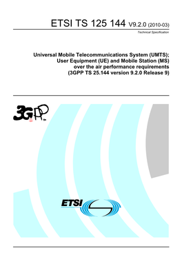 UMTS); User Equipment (UE) and Mobile Station (MS) Over the Air Performance Requirements (3GPP TS 25.144 Version 9.2.0 Release 9)