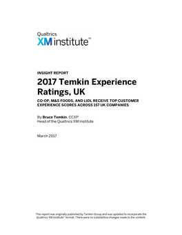 2017 Temkin Experience Ratings, UK CO-OP, M&S FOODS, and LIDL RECEIVE TOP CUSTOMER EXPERIENCE SCORES ACROSS 157 UK COMPANIES