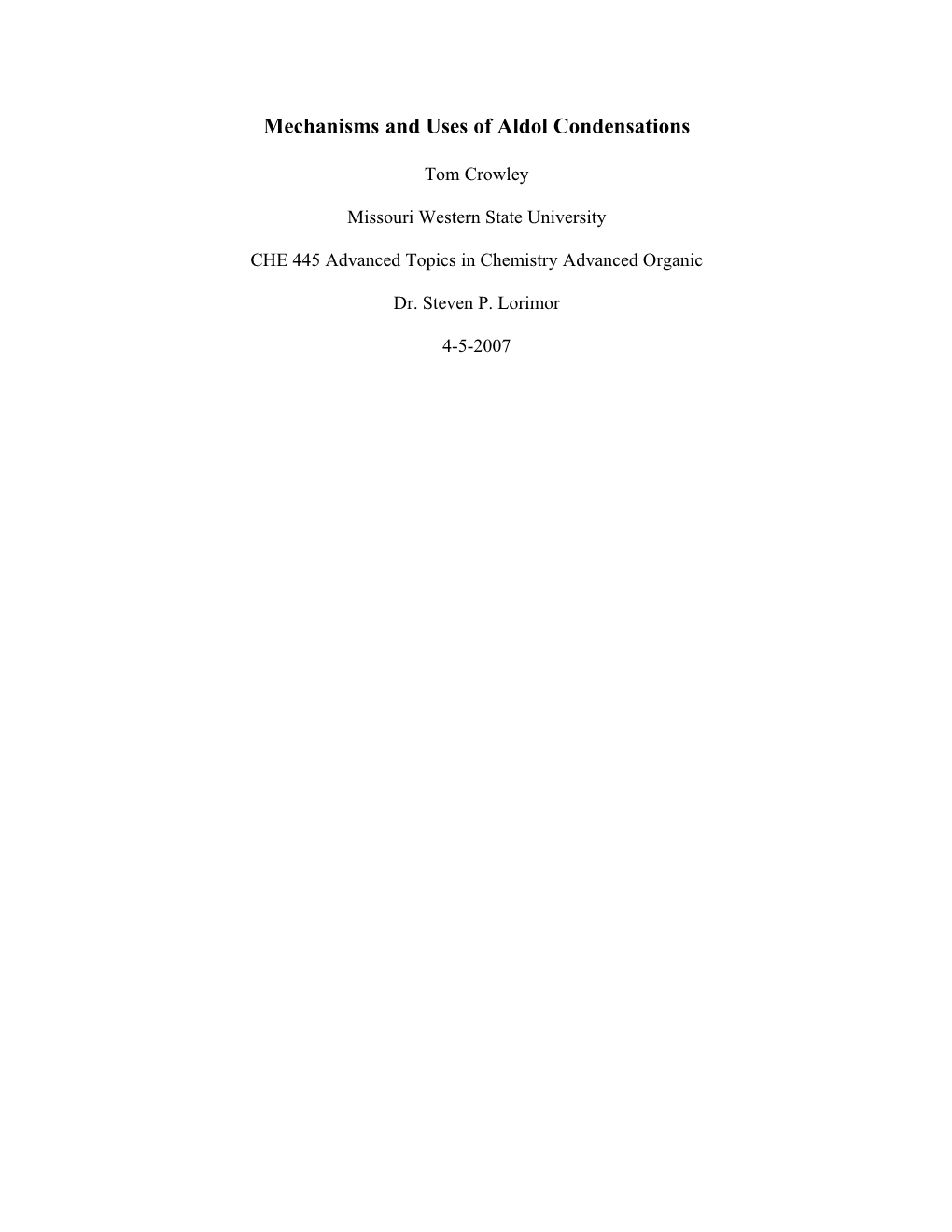 Mechanisms and Uses of Aldol Condensations