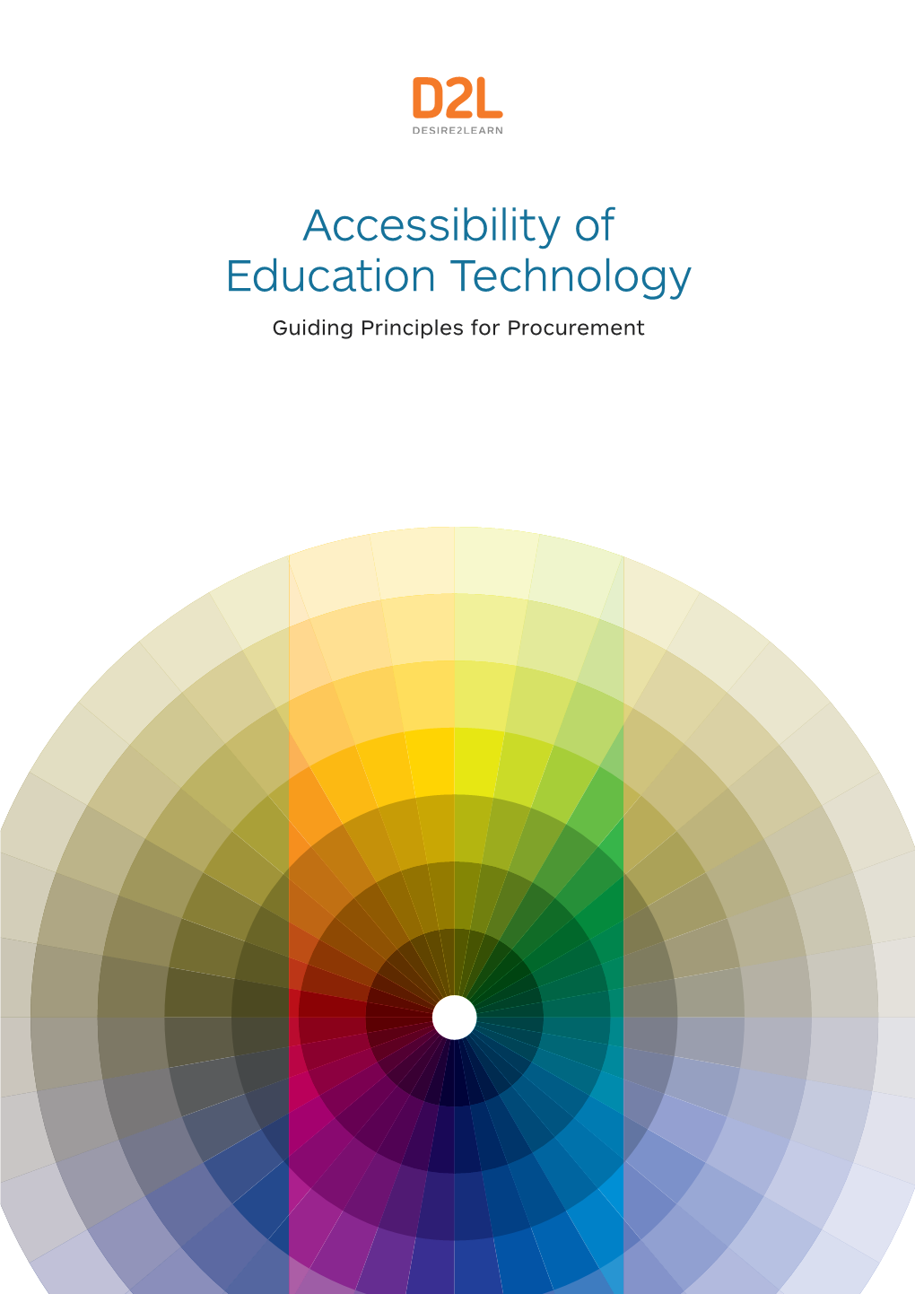 Accessibility of Education Technology Guiding Principles for Procurement About D2L