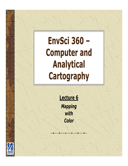 Envsci 360 – Computer and Analytical Cartography