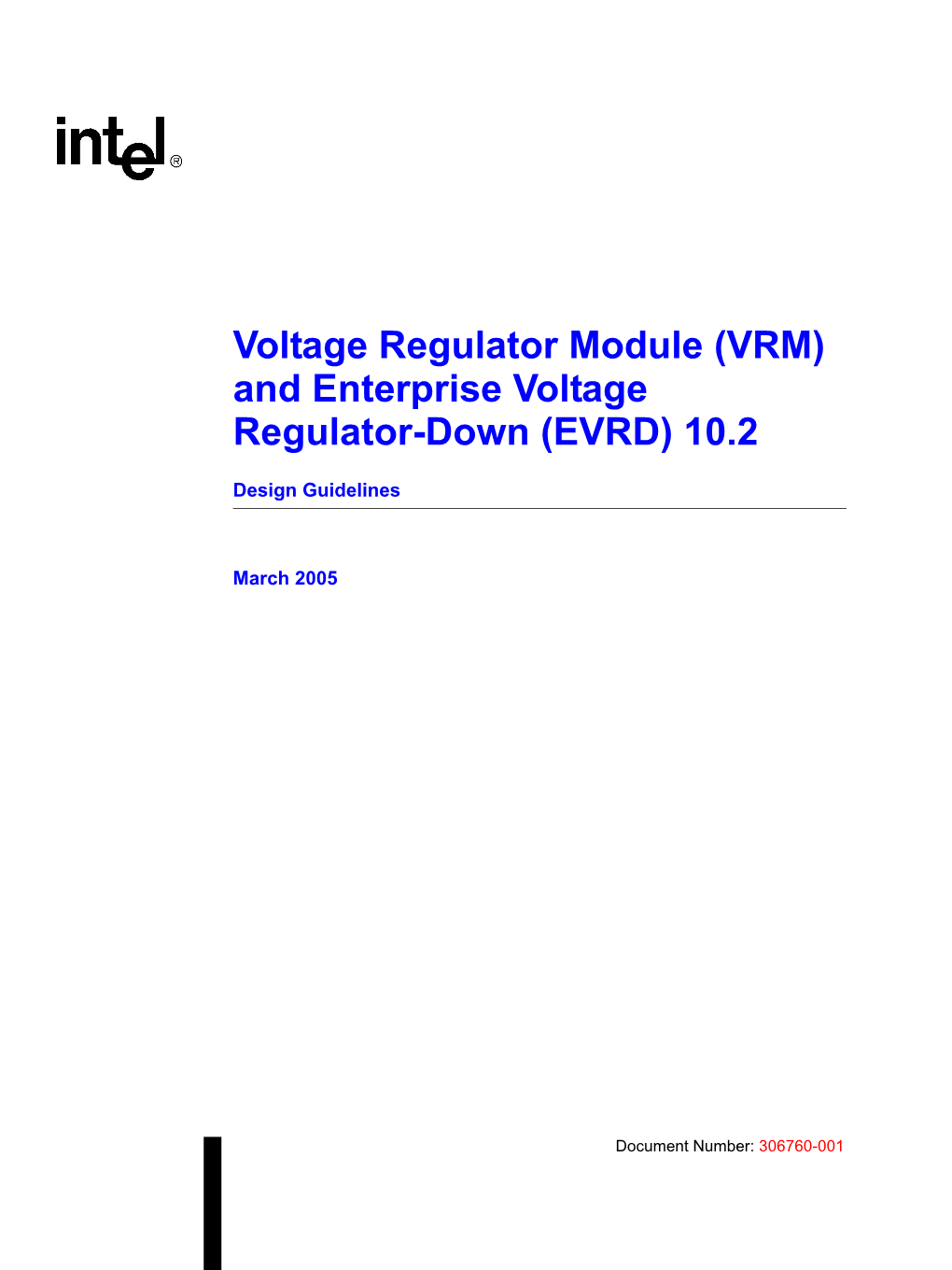 Voltage Regulator Module (VRM) and Enterprise Voltage Regulator-Down (EVRD) 10.2