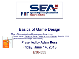 Schell, Jesse, the Art of Game Design: a Book of Lenses, Elsevier, 2008