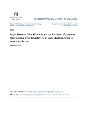 Roger Sherman, Oliver Ellsworth, and the Formation of America's Constitutional Order (Chapter Five of Great Christian Jurists in American History)