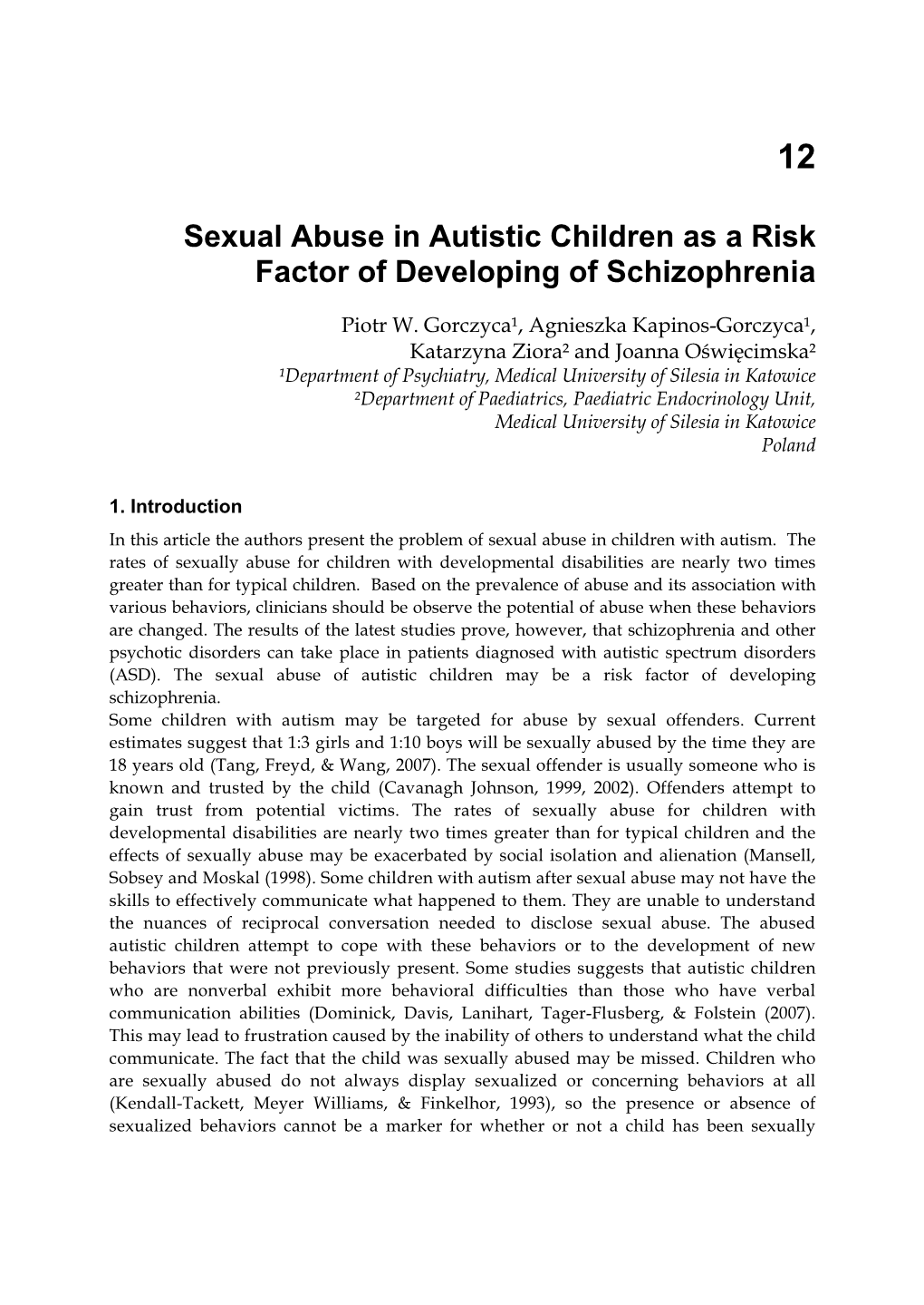 Sexual Abuse in Autistic Children As a Risk Factor of Developing of Schizophrenia