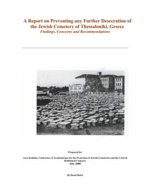 A Report on Preventing Any Further Desecration of the Jewish Cemetery of Thessaloniki, Greece Findings, Concerns and Recommendations