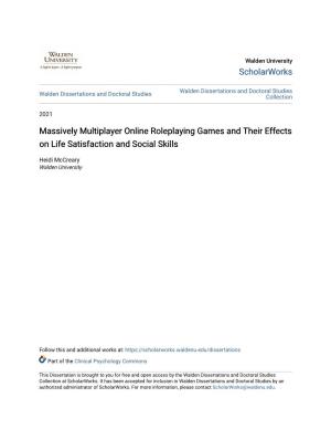 Massively Multiplayer Online Roleplaying Games and Their Effects on Life Satisfaction and Social Skills