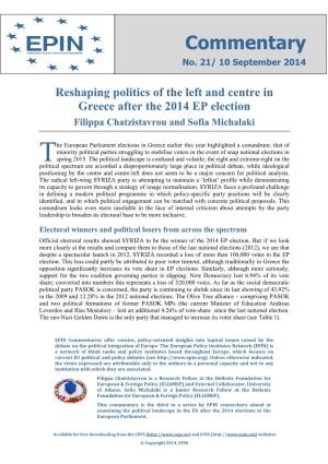 Reshaping Politics of the Left and Centre in Greece After the 2014 EP Election Filippa Chatzistavrou and Sofia Michalaki