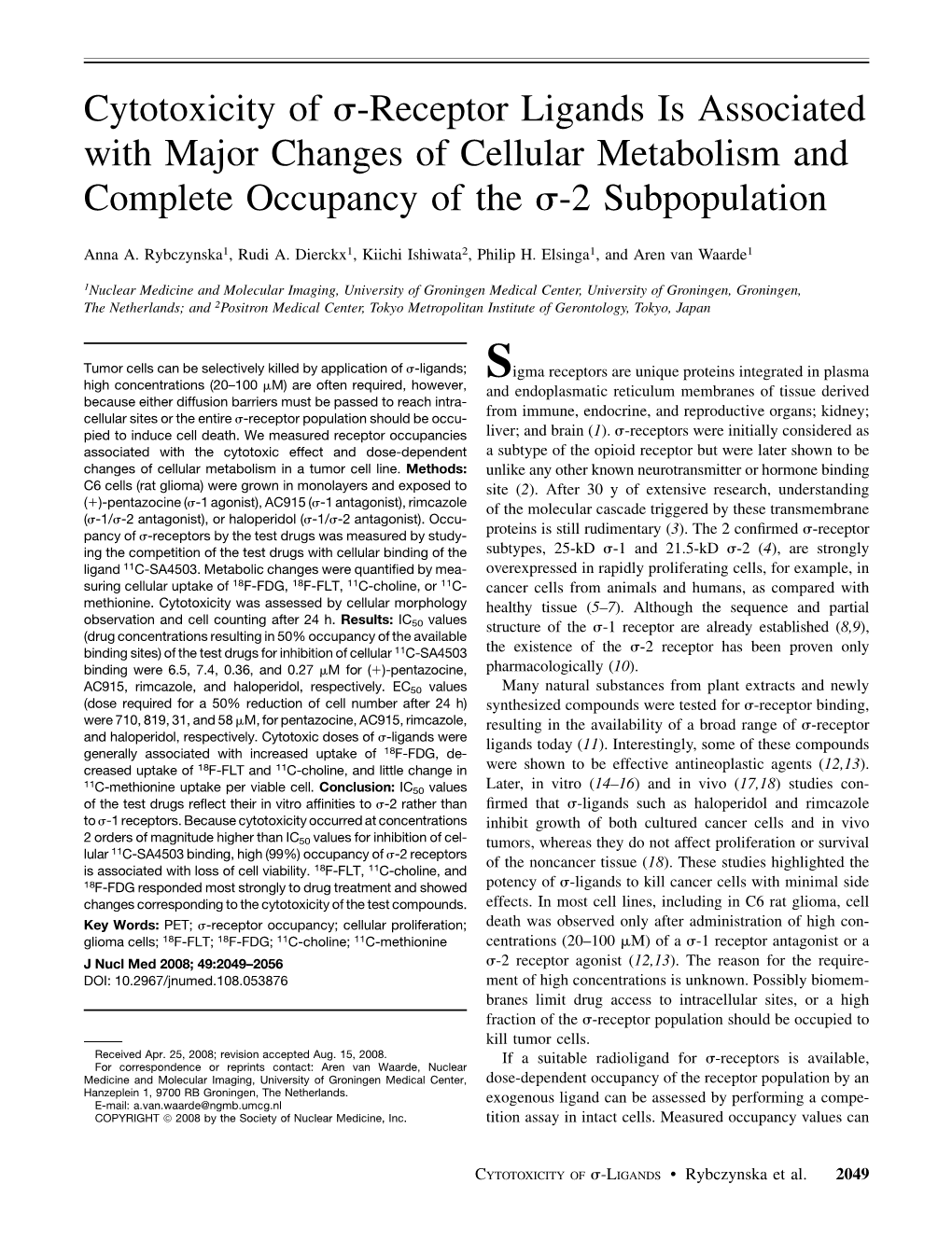 Cytotoxicity of S-Receptor Ligands Is Associated with Major Changes of Cellular Metabolism and Complete Occupancy of the S-2 Subpopulation