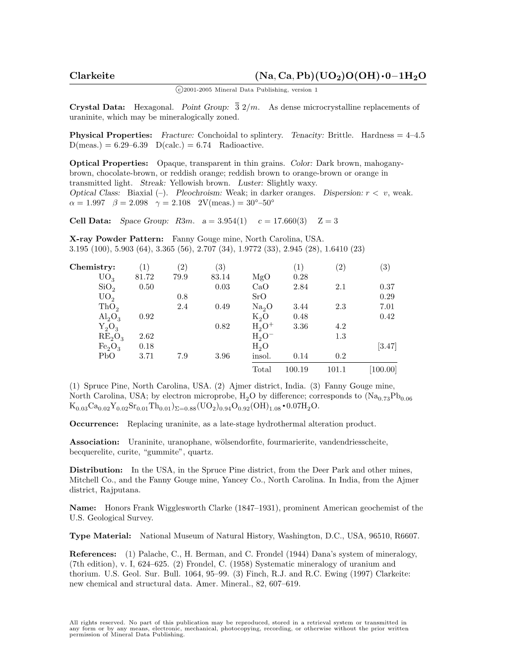 Clarkeite (Na, Ca, Pb)(UO2)O(OH) • 0−1H2O C 2001-2005 Mineral Data Publishing, Version 1