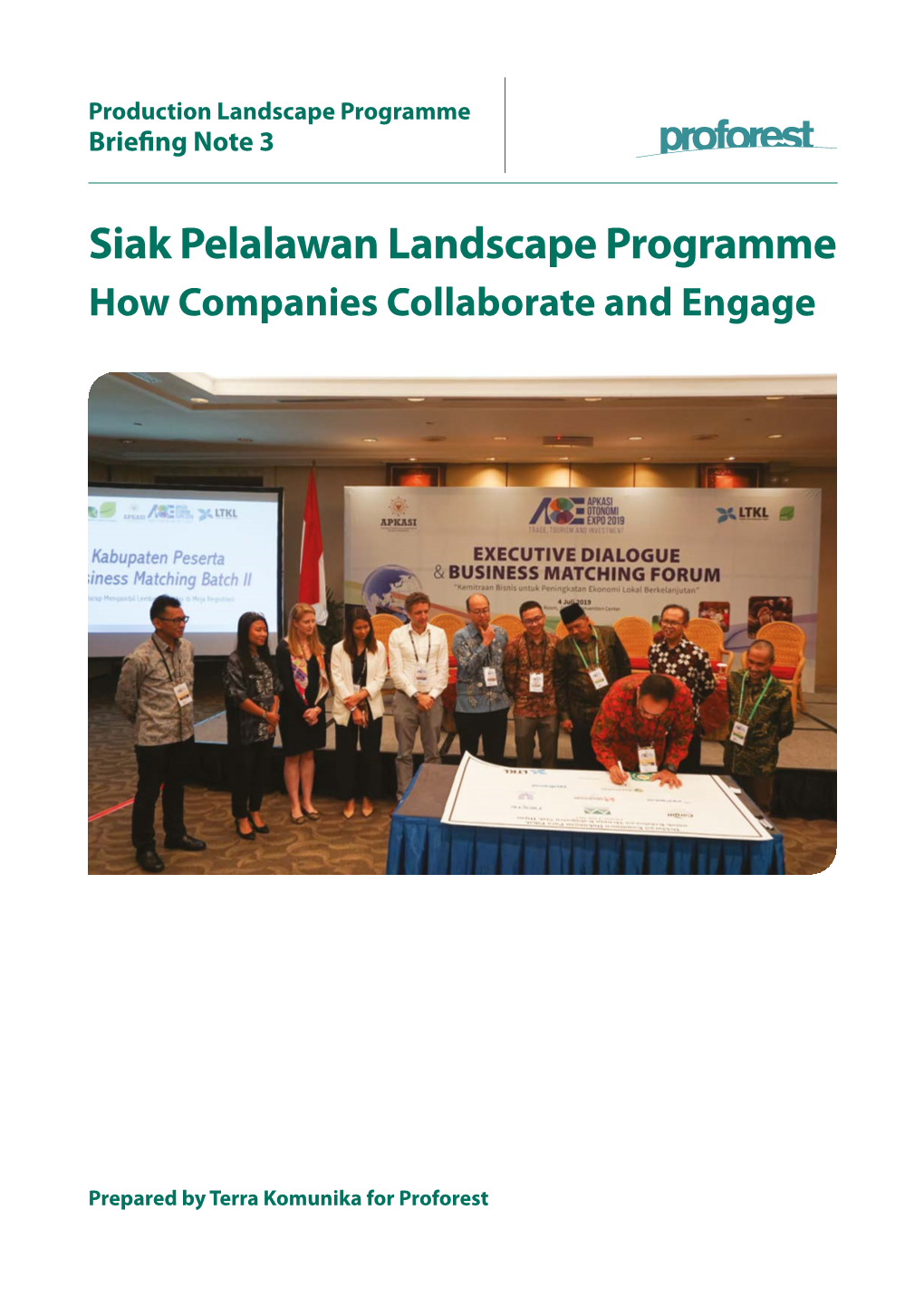 Siak Pelalawan Landscape Programme How Companies Collaborate and Engage