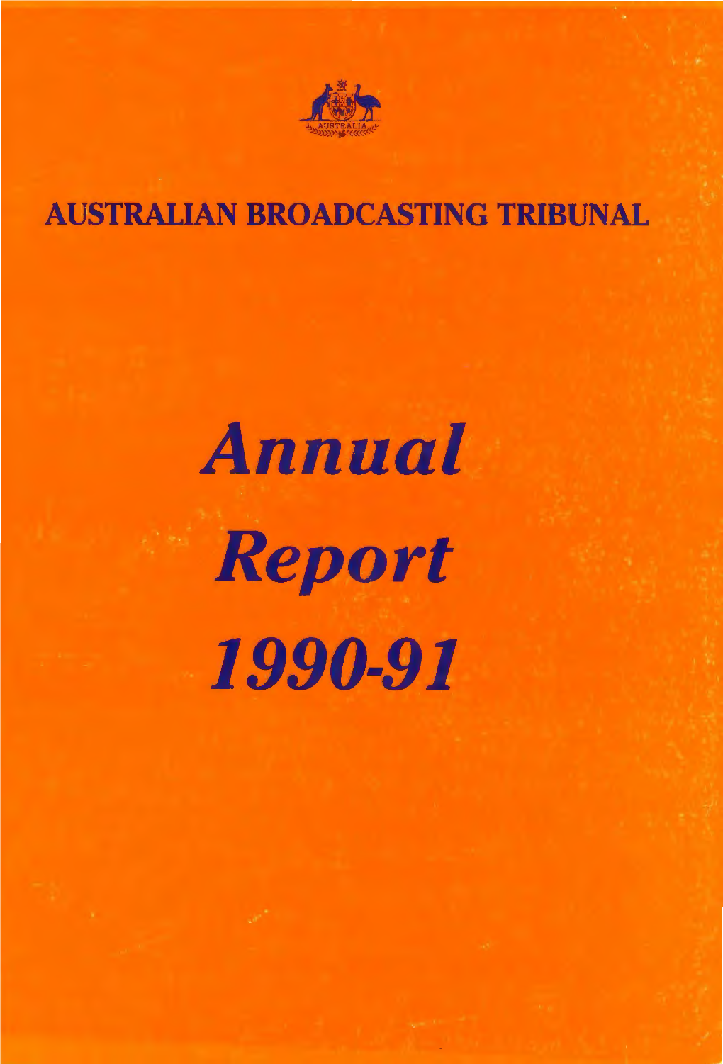 Annual Report 1990-91 AUSTRALIAN BROADCASTING TRIBUNAL